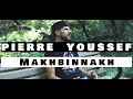 Pierre Youssef - Makhbinnakh - George Homeh (Cover)