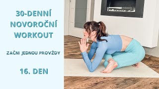 16. den | 30-denní výzva | Novoroční Workout | Začni jednou PROVŽDY 💙