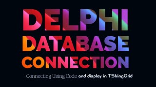 Delphi and SQL Connection using ADOComponent and StringGrid