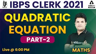 IBPS Clerk 2021 | Maths | Quadratic Equation PART 2 Tricks, Concept, Quiz