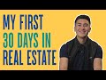 My First 30 Days in Real Estate | Expectations vs. Reality