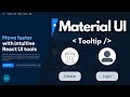 Tooltip - (Hover Effect) - Learn Material UI Components in React