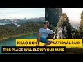 THAILAND EP 18 | YOU MUST GO TO KHAO SOK | MY BEST TRIP IN THAILAND
