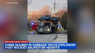 Garbage truck explosion in Arlington Heights injures 3 first responders, officials say | VIDEO