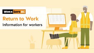 Return to Work: Information for Workers | WorkSafeBC