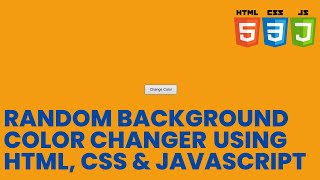 Random Background Color Changer using HTML CSS and JavaScript.