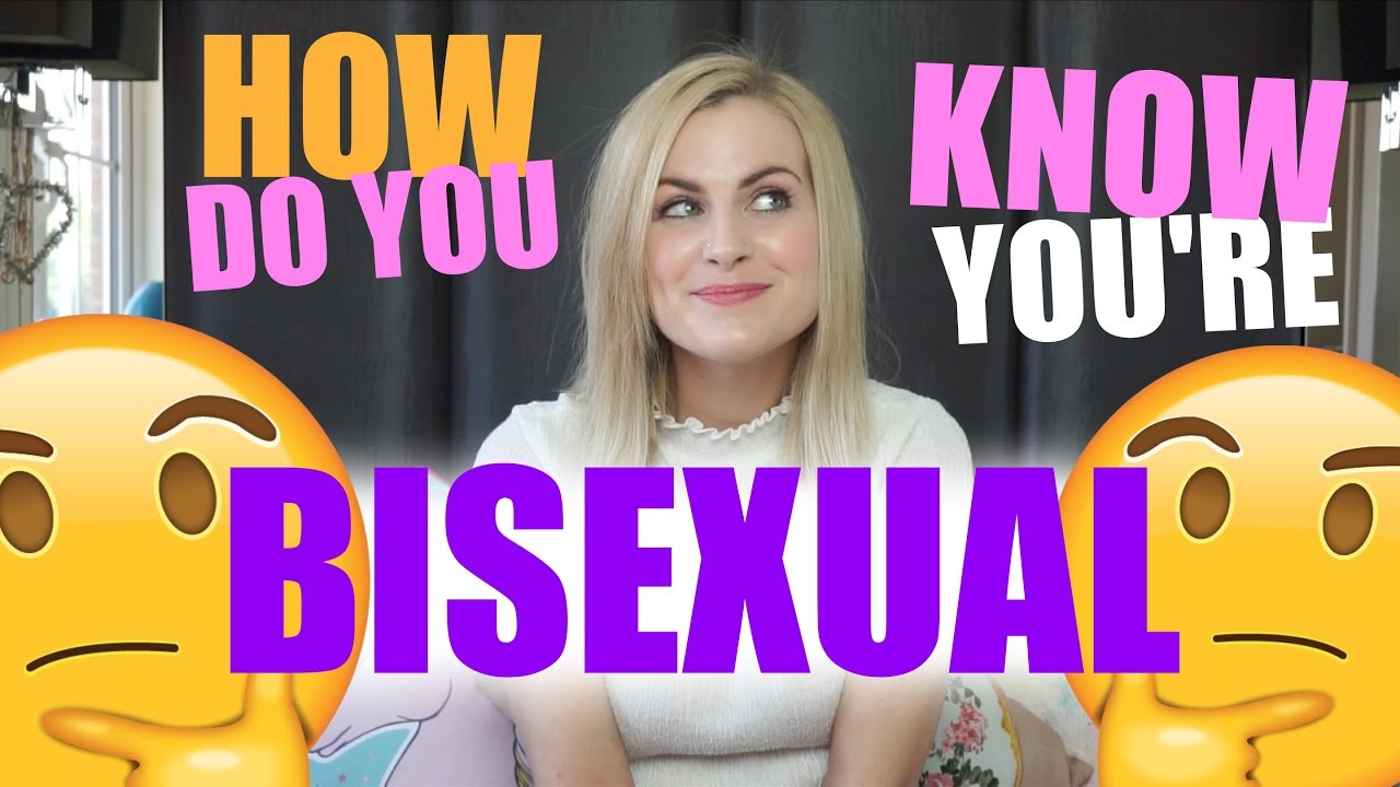 How Do You Know You Re Bisexual.