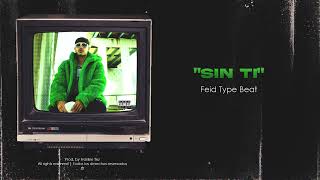 Feid Lofi Reggaeton Type Beat | Instrumental de Reggaeton |"sin ti"| prod. by Frankie Tez | 2022 |