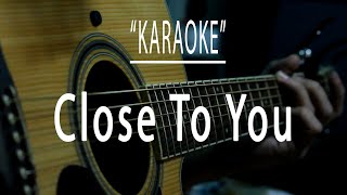 Close to you - Acoustic karaoke (Carpenters)