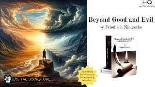 Beyond Good and Evil: Unlocking Nietzsche's Philosophy | Audiobook [Full Version]