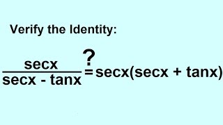 PreCalculus - Trigonometry: Trig Identities (8 of 57) Verify the Identity: 4
