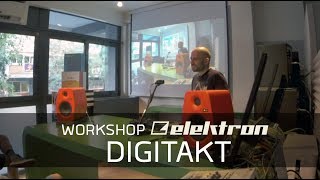 Workshop Elektron Digitakt by Cenk Sayinli