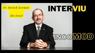 Dr. Baruch Korman -Un INTERVIU mai putin obisnuit- RASPUNSURI incomode!