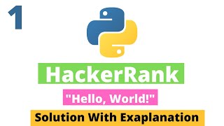 1 : "Hello World!" in Python3 | Hackerrank Python Solutions