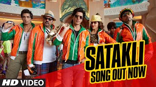 Official: SATAKLI Video Song | Happy New Year | Shah Rukh Khan | Sukhwinder Singh