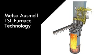 Metso Ausmelt TSL Furnace Technology