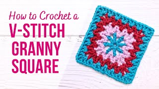 How to Crochet a V-Stitch Granny Square | EASY FOR BEGINNERS