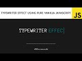 Typewriter effect using html, css, and javascript