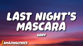 Griff - last night's mascara (Lyrics)