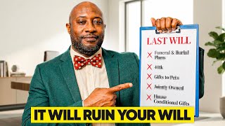 DO NOT Put These 8 Things In Your Will (Or Else...)