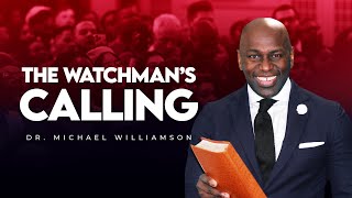 The Watchman's Calling