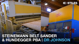 Partnering With DR Johnson | Steinemann Belt Sander \u0026 Hundegger PBA | Stiles Machinery