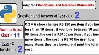 A store charges RS 120 per item if you buy less than 10 items. If you buy between 10 and 99 items