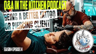 How to be A Better Tattoo or Piercing Client Q&A in the Kitchen S04 EP14 #podcast