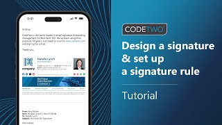 CodeTwo signatures tutorial part 2: Design a signature & set up a signature rule