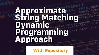 approximate string matching dynamic programming approach