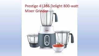 Prestige 41366 Delight 800-watt Mixer Grinder (Grey) | Youtube Video 2018 | Unique Content