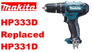 I've replaced my Makita HP331D for a HP333D - Why?