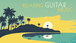 Relaxing Guitar Music - Baby Calming Music - Morning Music