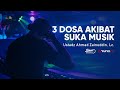 3 Dosa Akibat Suka Musik - Ustadz Ahmad Zainuddin, Lc. - 5 Menit yang Menginspirasi