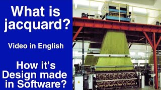 What is Jacquard? | How Jacquard design made in software | How does jacquard design work | Jacquard