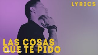 Leoni Torres - Las Cosas Que Te Pido (Lyric  | Letra)