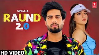 Raund 2.0 (Official Video) Singga | Gurlej Akhtar | New Punjabi Song 2021