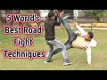 5 World's Best Road Fight Techniques BY Master Shailesh