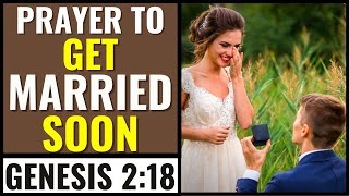 Prayer To Get Married Soon - Miracle Prayer To Get Married Soon ( MARRIAGE MIRACLE PRAYER )