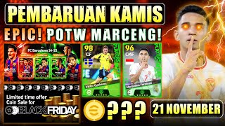 MARCELINO POTW? PEMBARUAN KAMIS 21 NOVEMBER! ANNIVERSARRY BARCA \u0026 BLACK FIRDAY EFOOTBALL 2025 MOBILE