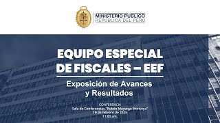 CONFERENCIA DE PRENSA DEL EQUIPO ESPECIAL DE FISCALES - EEF