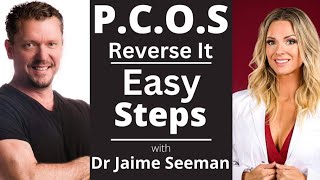 PCOS  Reverse It with Simple Steps - with OB/Gyn Jamie Seeman, MD