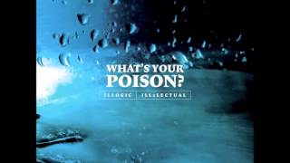 Illogic \u0026 Ill2lectual - What's Your Poison?