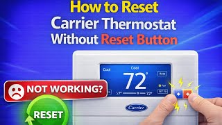 How to Reset Carrier Thermostat Without Reset Button (Easy Fix)