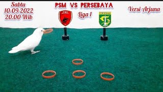 🔴Prediksi PSM Makasar Vs Persebaya~BRI Liga 1 2022 || Prediksi Versi Arjuna