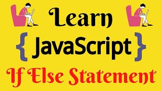 JavaScript Lecture - 19 If Else Statement