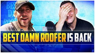 Best Damn Roofer is back! Roofing Rundown | Dmitry Lipinskiy