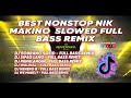 🔥BEST OF NIK MAKINO SLOWED ( FULL BASS REMIX ) DJ RHODEL BASS 🔥