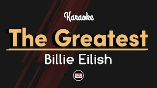 Billie Eilish - The Greatest (Karaoke with Lyrics)