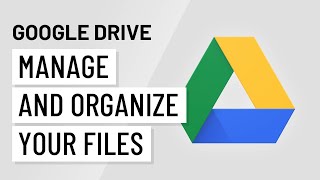 Google Drive: Managing Files